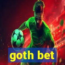 goth bet